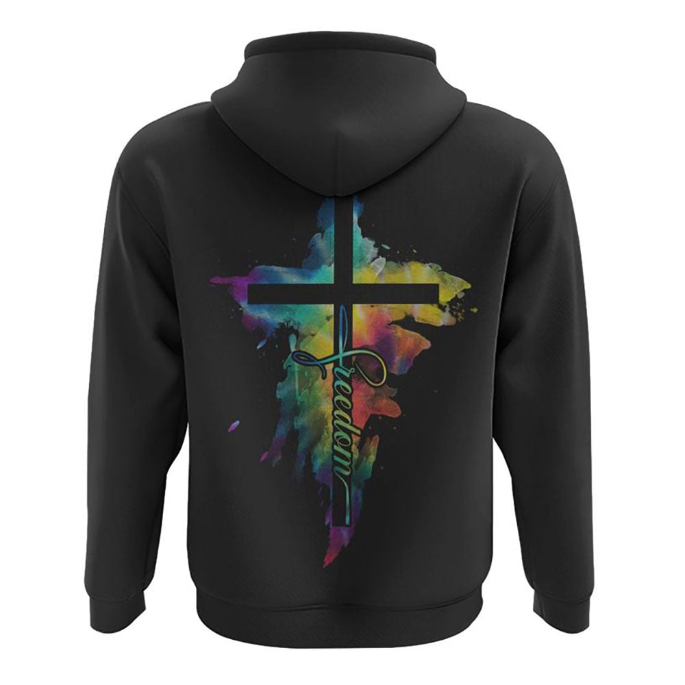 Freedom Cross Painting All Over Print 3D Hoodie, Christian Hoodie, Christian Sweatshirt, Bible Verse Shirt
