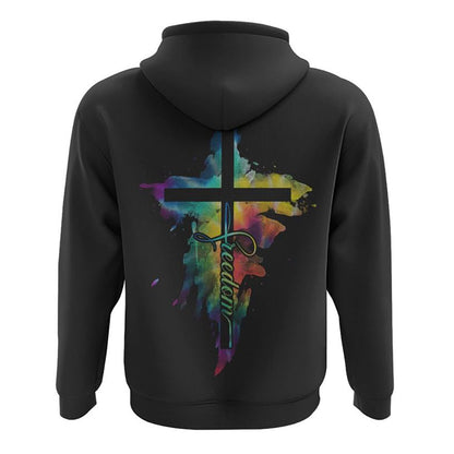Freedom Cross Painting All Over Print 3D Hoodie, Christian Hoodie, Christian Sweatshirt, Bible Verse Shirt