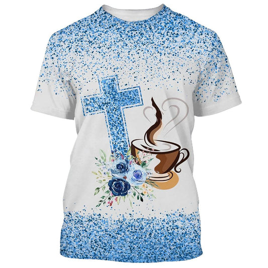 Fueled By Jesus And Coffee All Over Print 3D T-Shirt, Gift For Christian, Jesus Shirt