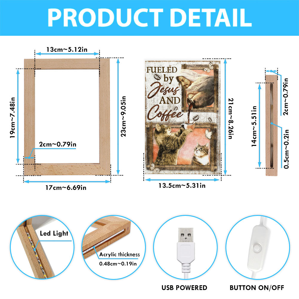 Fueled By Jesus And Coffee Cat Frame Lamp Art - Christian Art Decor - Religious Gifts Night Light