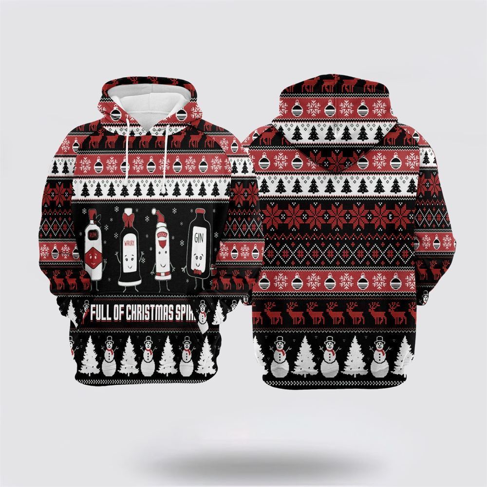 Full Of Christmas Spirits All Over Print 3D Hoodie For Men & Women, Christmas Hoodie Cute, Christmas Gift, Christmas Fashion