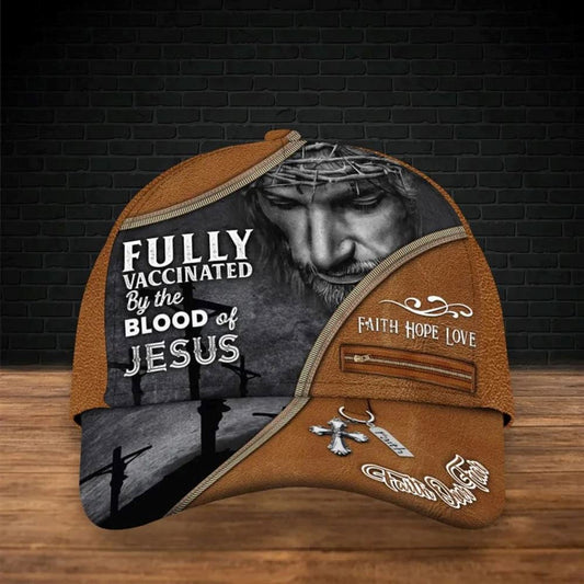 Fully Vaccinated By The Blood Of Jesus 3D Full Print All Over Print Baseball Cap Hat, God Cap, Gift Ideas For Male