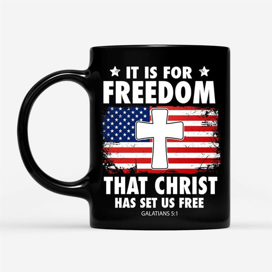 Galatians 51 It Is For Freedom That Christ Has Set Us Free Coffee Mug, Christian Mug, Bible Mug, Faith Gift, Encouragement Gift