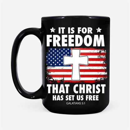 Galatians 51 It Is For Freedom That Christ Has Set Us Free Coffee Mug, Christian Mug, Bible Mug, Faith Gift, Encouragement Gift