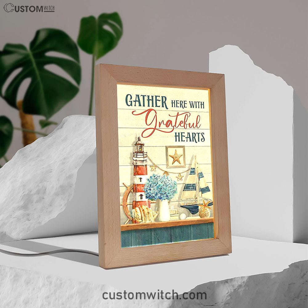 Gather Here With Grateful Hearts Lighthouse Frame Lamp Art - Bible Verse Art - Christian Inspirational Decor