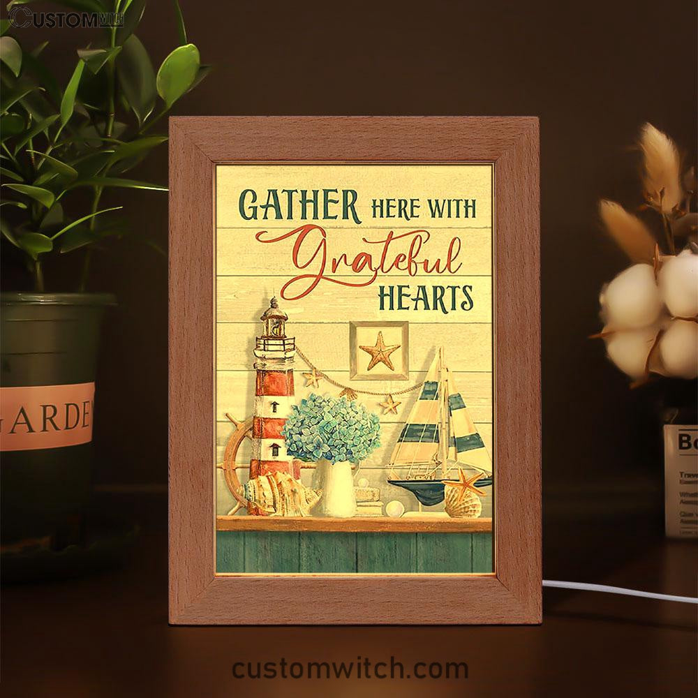 Gather Here With Grateful Hearts Lighthouse Frame Lamp Art - Bible Verse Art - Christian Inspirational Decor