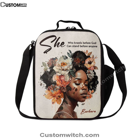 Gift For Women Of God She Who Kneels Before God Can Stand Before Anyone Personalized Lunch Bag, Christian Lunch Bag For School, Picnic