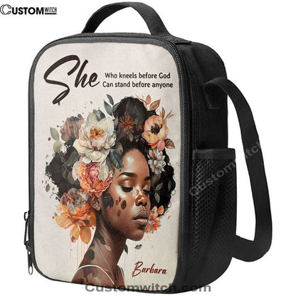 Gift For Women Of God She Who Kneels Before God Can Stand Before Anyone Personalized Lunch Bag, Christian Lunch Bag For School, Picnic