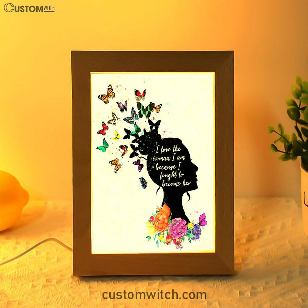 Girl I Love The Woman I've Become Frame Lamp Art - Boho Hippie Butterfly Decor