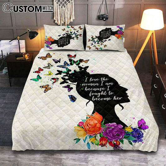 Girl I Love The Woman I've Become Quilt Bedding Set Bedroom - Boho Hippie Butterfly Decor