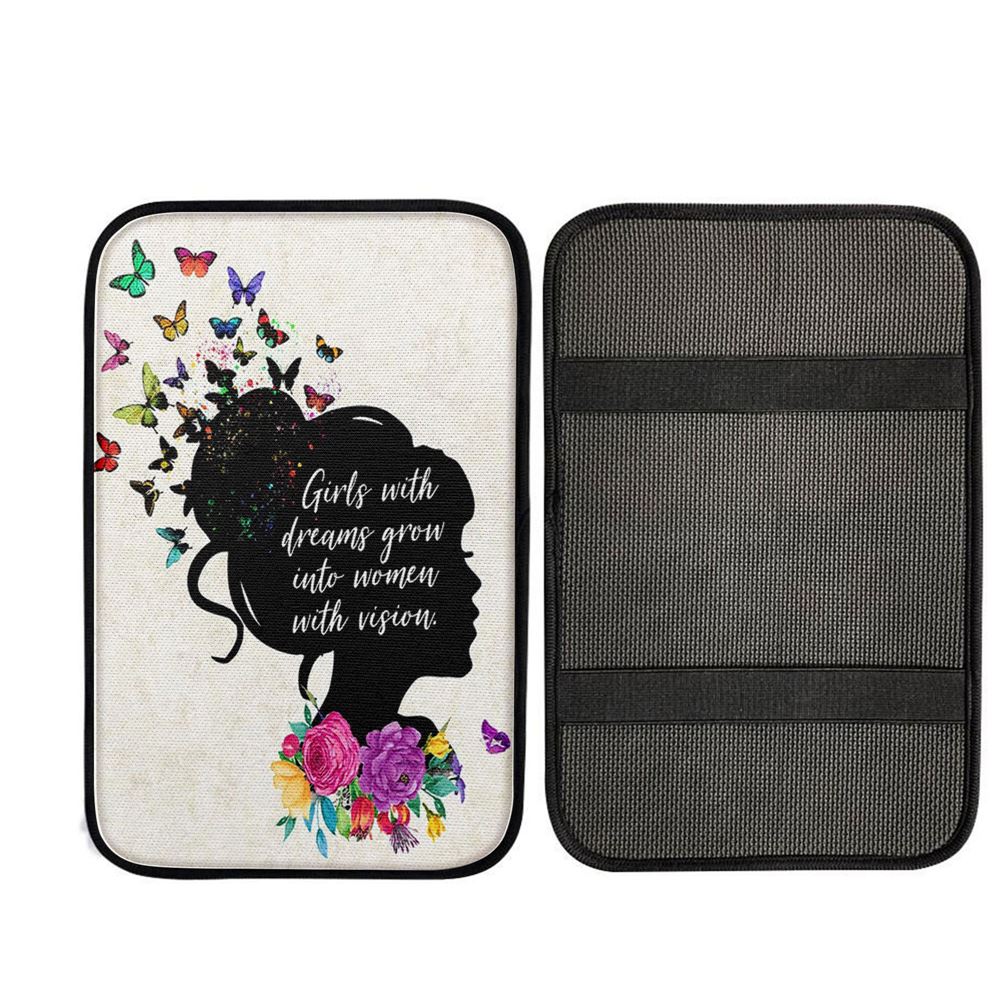 Girls With Dream Grows Into Women With Vision - Affirmations Car Center Console Cover, Christian Car Armrest Accessories