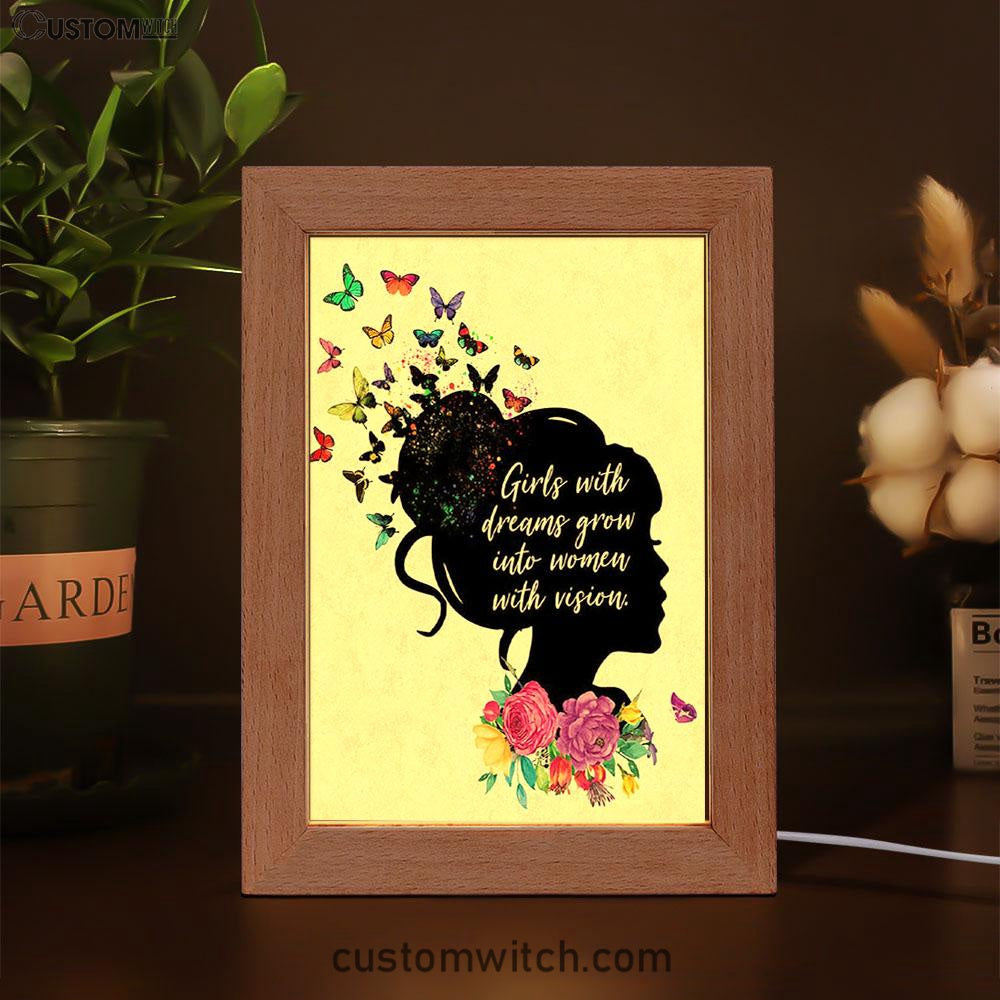 Girls With Dream Grows Into Women With Vision - Affirmations Frame Lamp Art - Toddler Kids Little Girls Bedroom Decor