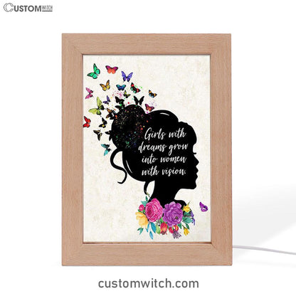Girls With Dream Grows Into Women With Vision - Affirmations Frame Lamp Art - Toddler Kids Little Girls Bedroom Decor
