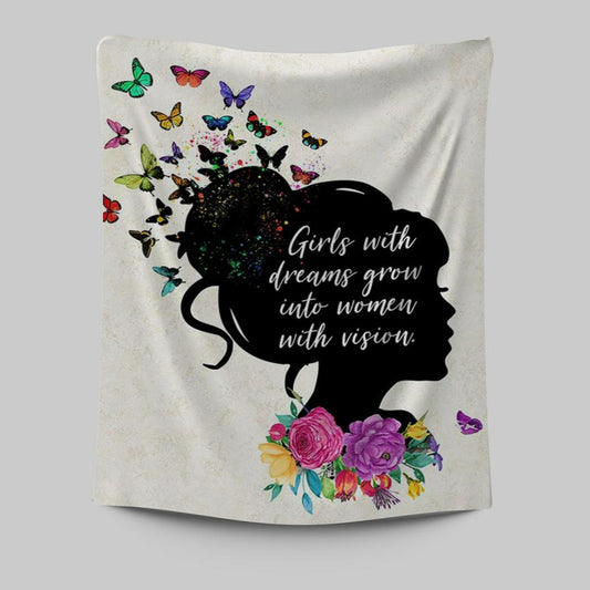 Girls With Dream Grows Into Women With Vision - Affirmations Tapestry Wall Art - Toddler Kids Little Girls Bedroom Decor