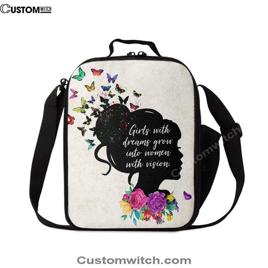 Girls With Dream Grows Into Women With Vision, Affirmations Lunch Bag, Toddler Kids Little Girls