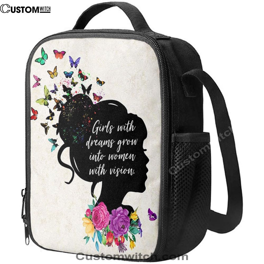 Girls With Dream Grows Into Women With Vision, Affirmations Lunch Bag, Toddler Kids Little Girls