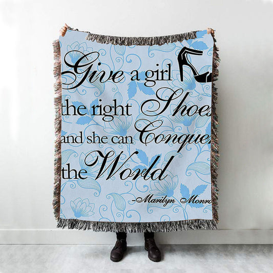 Give A Girl The Right Shoes Woven Blanket - Marilyn Monroe - Gift For Women, Teens Girls, Bff