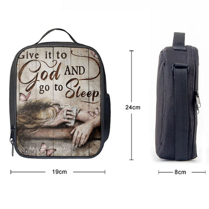 Give It To God And Go To Sleep Butterlies Girl Lunch Bag, Christian Lunch Bag, Religious Lunch Box For School, Picnic