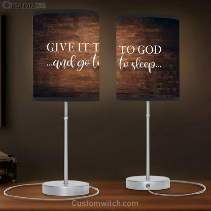 Give It To God And Go To Sleep Table Lamb Art - Bible Verse Lamb Gift - Christian Table Lamb Prints