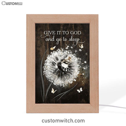 Give It To God And Go To Sleep Dandelion White Butterfly Cat Frame Lamp Art - Bible Verse Wooden Lamp - Christian Home Decor