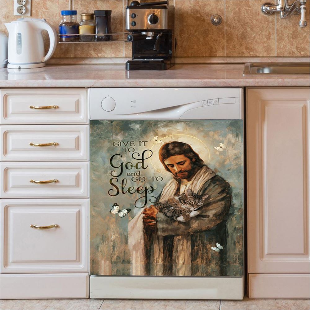 Give It To God And Go To Sleep Jesus Little Cat Butterfly Dishwasher Cover, Christian Dishwasher Stickers, Bible Verse Kitchen Decor