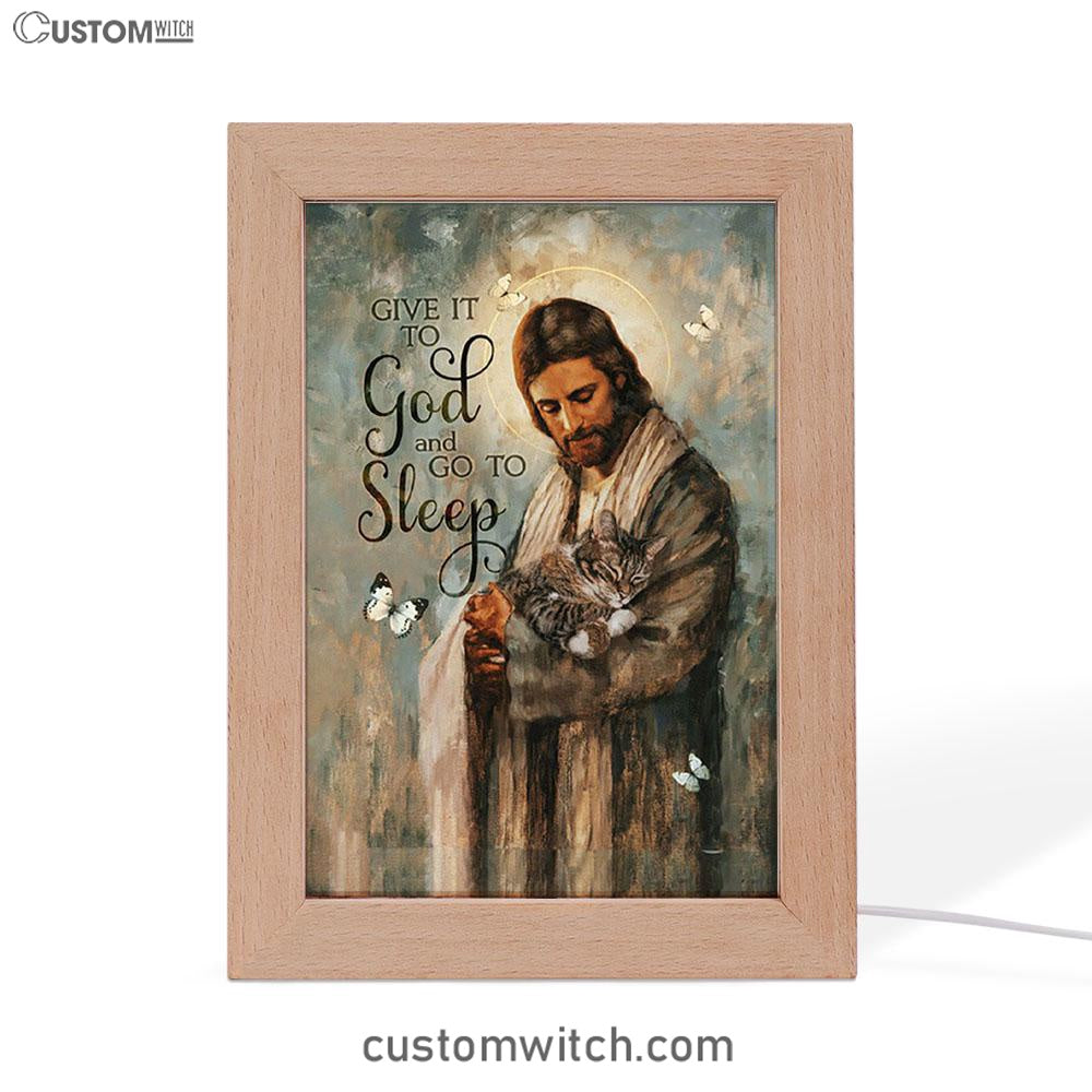 Give It To God And Go To Sleep Jesus Little Cat Butterfly Frame Lamp Art - Christian Night Light - Bible Verse Wooden Lamp