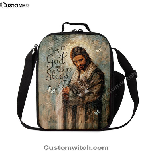 Give It To God And Go To Sleep Jesus Little Cat Butterfly Lunch Bag, Christian Lunch Bag, Religious Lunch Box For School, Picnic