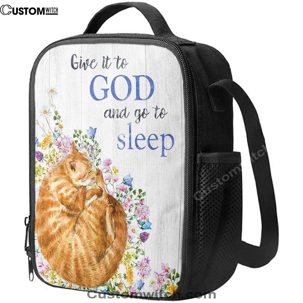Give It To God And Go To Sleep Lunch Bag, Christian Lunch Bag, Religious Lunch Box For School, Picnic