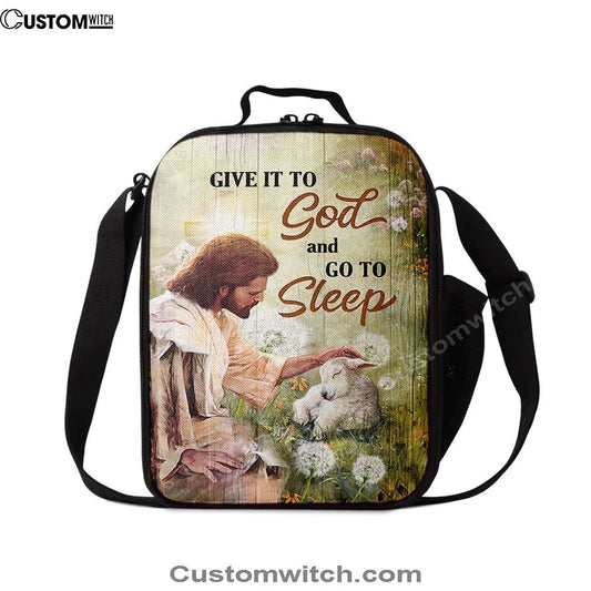 Give It To God And Go To Sleep Lunch Bag, Jesus Baby Lamb Dandelion Field Lunch Bag, Christian Lunch Bag, Religious Lunch Box For School, Picnic