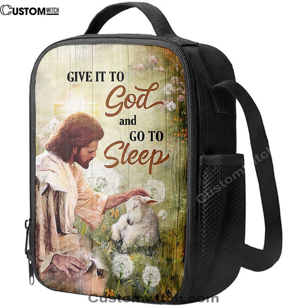 Give It To God And Go To Sleep Lunch Bag, Jesus Baby Lamb Dandelion Field Lunch Bag, Christian Lunch Bag, Religious Lunch Box For School, Picnic