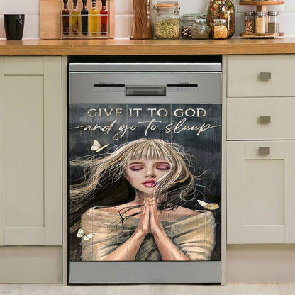 Give It To God And Go To Sleep Praying Girl Dishwasher Cover, Bible Verse Dishwasher Stickers, Christian Inspirational Kitchen Decor