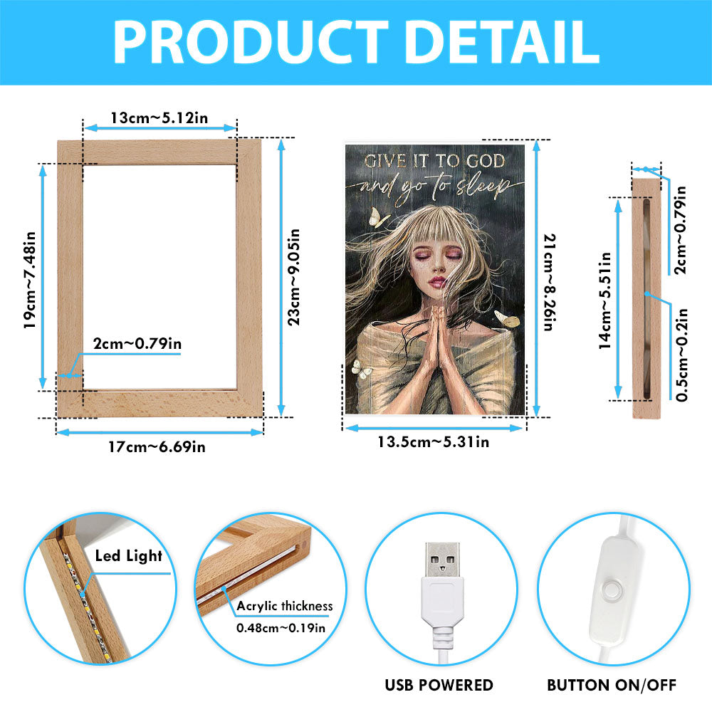Give It To God And Go To Sleep Praying Girl Frame Lamp Art - Bible Verse Art - Christian Inspirational Decor