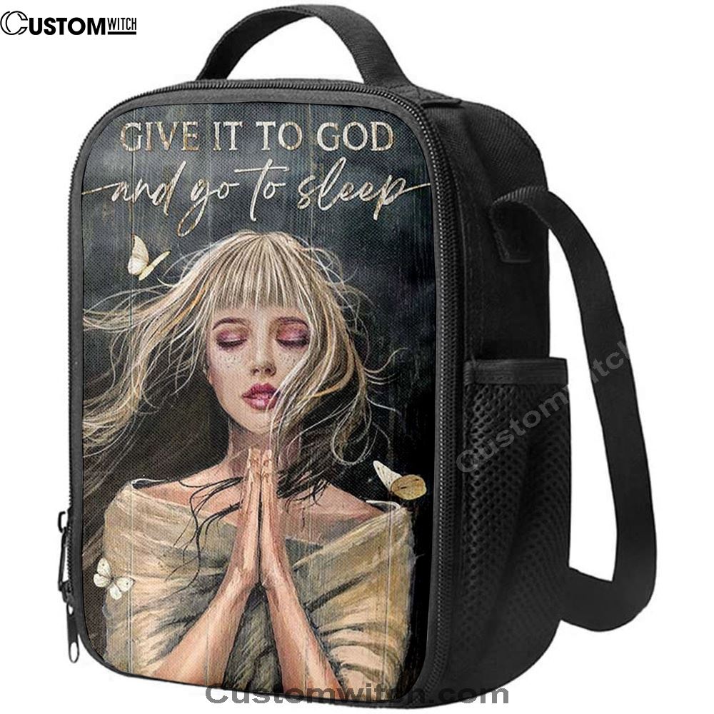 Give It To God And Go To Sleep Praying Girl Lunch Bag, Christian Lunch Bag, Religious Lunch Box For School, Picnic