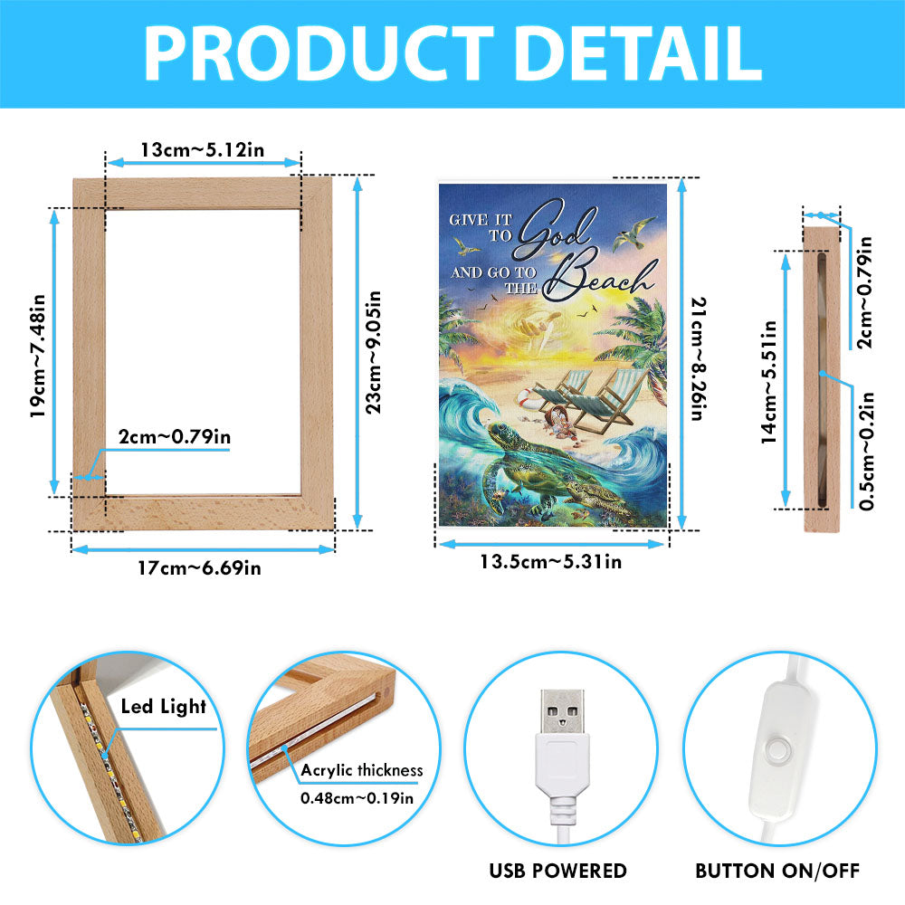 Give It To God And Go To The Beach Frame Lamp - Jesus Hand Turtle Frame Lamp Art - Christian Art Decor - Religious Gifts Night Light