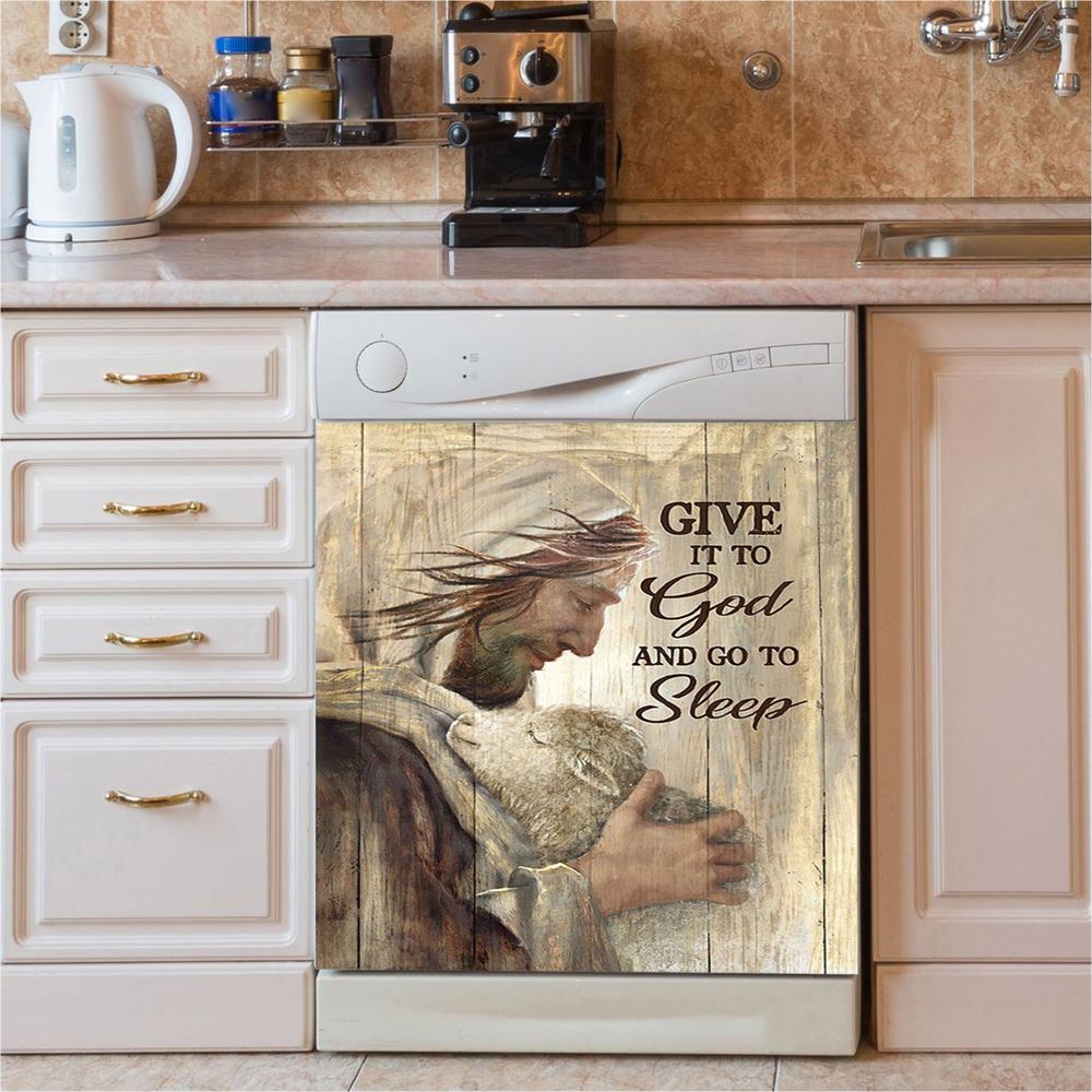 Give It To God And Sleep Jesus And Little Lamb Dishwasher Cover, Bible Verse Dishwasher Stickers, Christian Inspirational Kitchen Decor