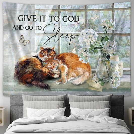 Give It To God White Hydrangea Sleeping Cat Tapestry Prints - Religious Tapestry Art - Christian Home Decor