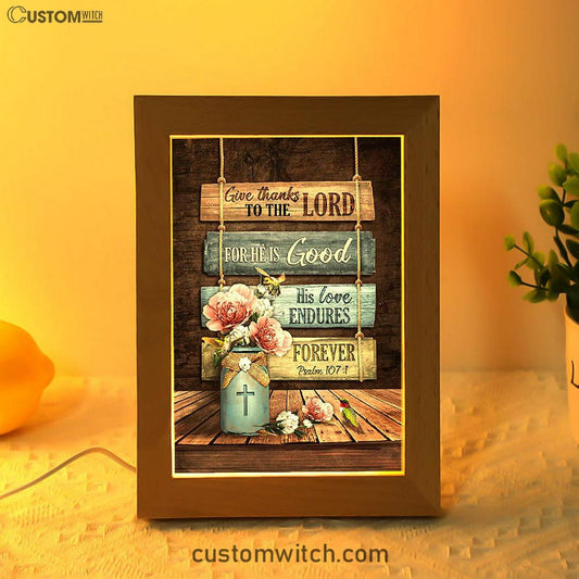 Give Thanks To The Lord Garden Roses Hummingbird Frame Lamp Art - Bible Verse Art - Christian Inspirational Decor
