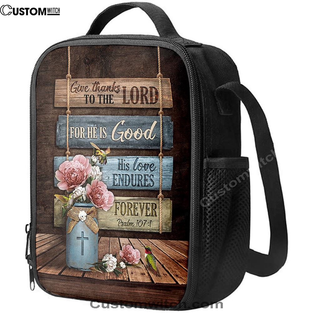 Give Thanks To The Lord Garden Roses Hummingbird Lunch Bag, Christian Lunch Bag, Religious Lunch Box For School, Picnic