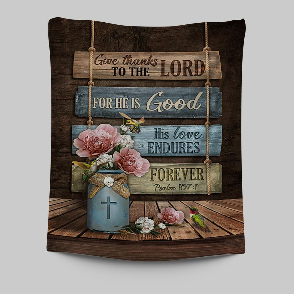 Give Thanks To The Lord Garden Roses Hummingbird Tapestry Art - Bible Verse Wall Art - Christian Inspirational Wall Decor