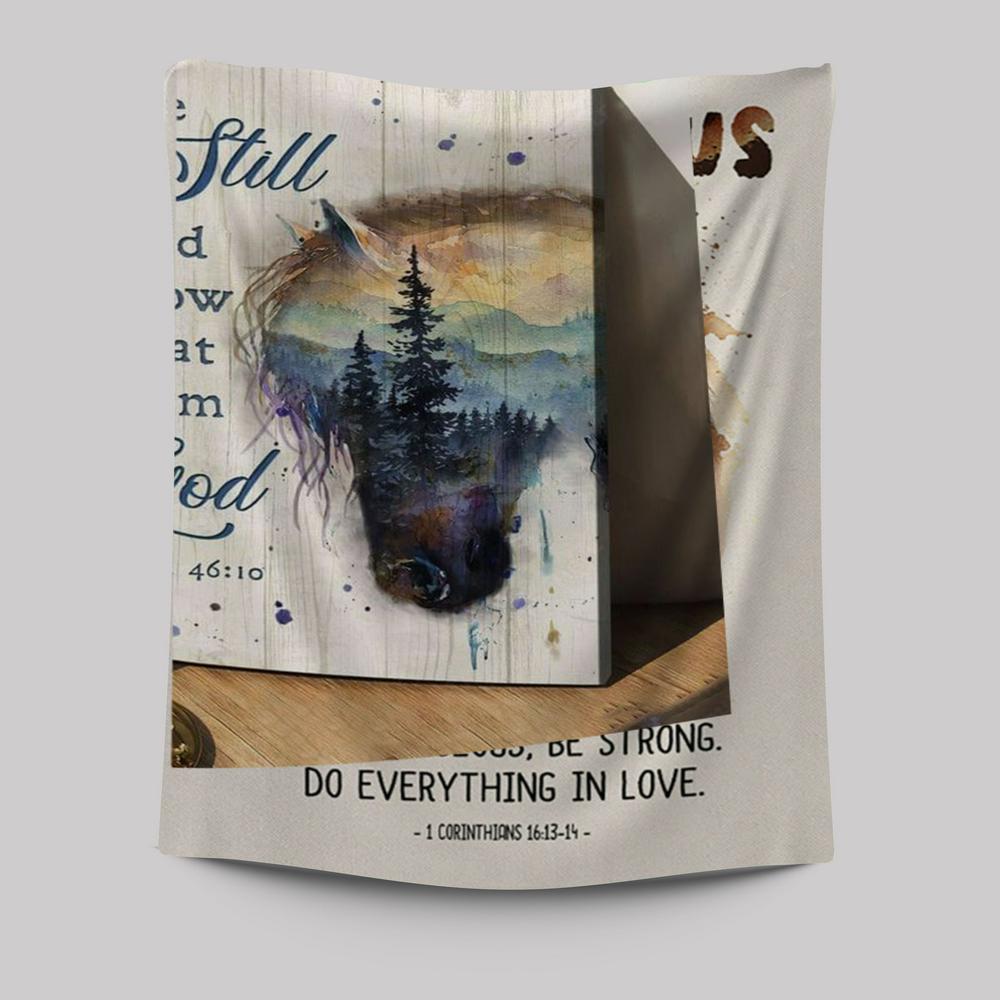 God Be Still And Know That I Am Tapestry