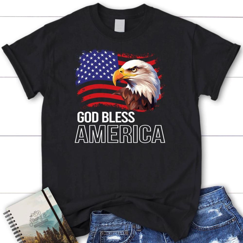 God Bless America, Bald Eagle Flag, T Shirt, Blessed T Shirt, Bible T shirt, T shirt Women