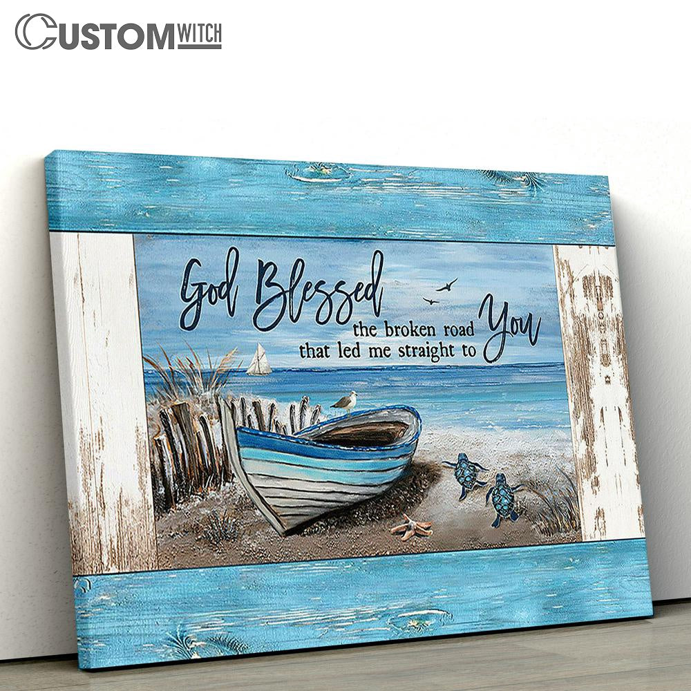 God Blessed The Broken Road Blue Wooden Boat Sea Turtle Canvas Wall Art - Bible Verse Canvas - Religious Prints