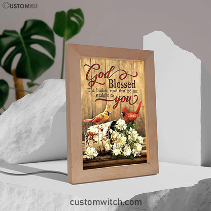 God Blessed The Broken Road Lovely Cardinal Frame Lamp Art - Bible Verse Art - Christian Inspirational Decor