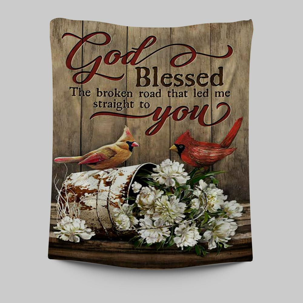 God Blessed The Broken Road Lovely Cardinal Tapestry Art - Bible Verse Wall Art - Christian Inspirational Wall Decor