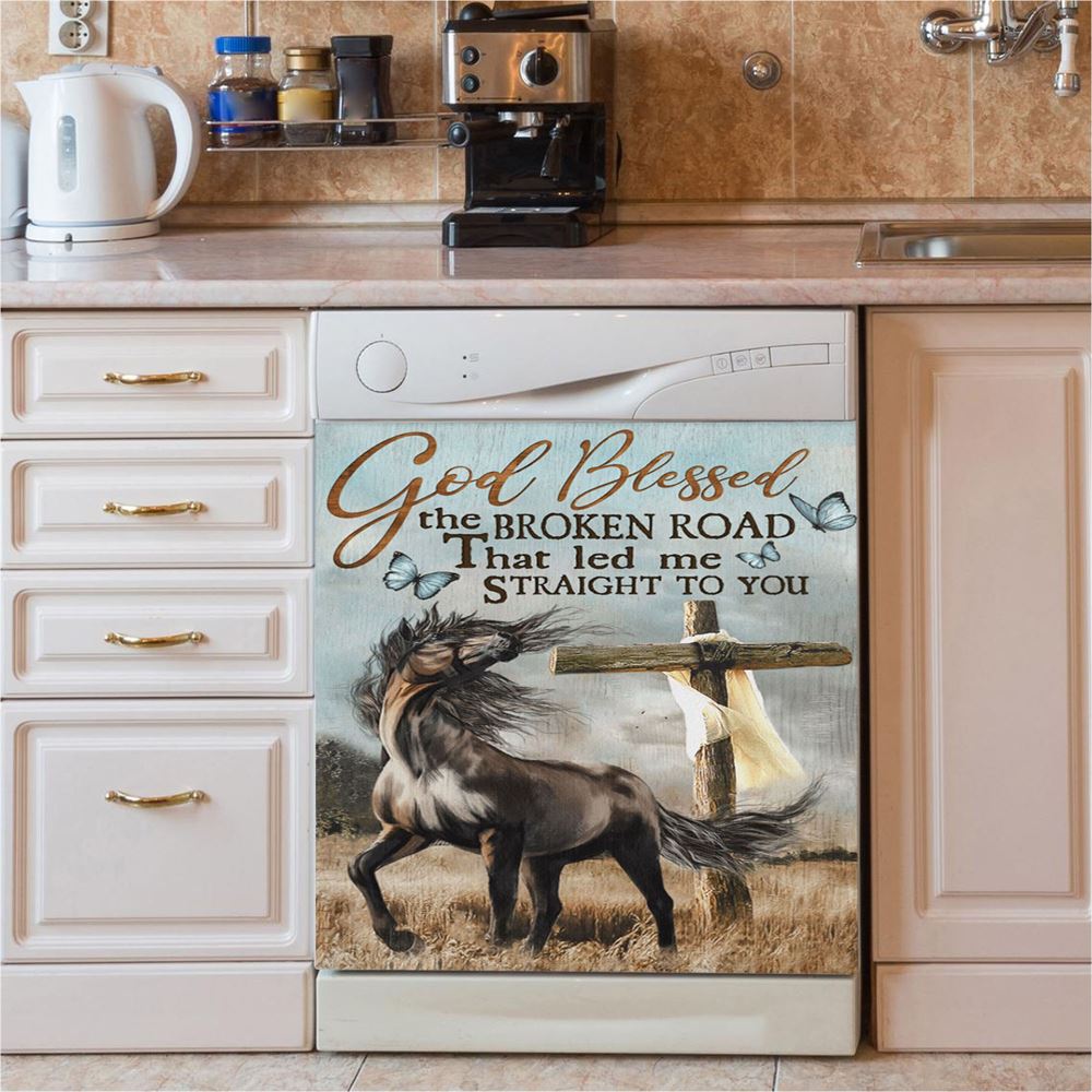 God Blessed The Broken Road That Led Me Straight To You Dishwasher Cover, Horse Cross Butterflies Dishwasher Stickers, Christian Kitchen Decor