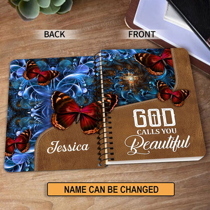 God Calls You Beautiful Butterfly Personalized Spiral Notebook, Scripture Gifts For Christian