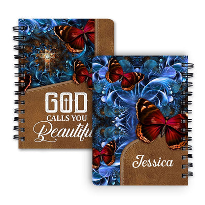God Calls You Beautiful Butterfly Personalized Spiral Notebook, Scripture Gifts For Christian