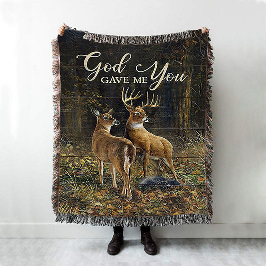 God Gave Me You Deer Into The Forest Woven Blanket Art - Bible Verse Throw Blanket - Christian Inspirational Boho Blanket