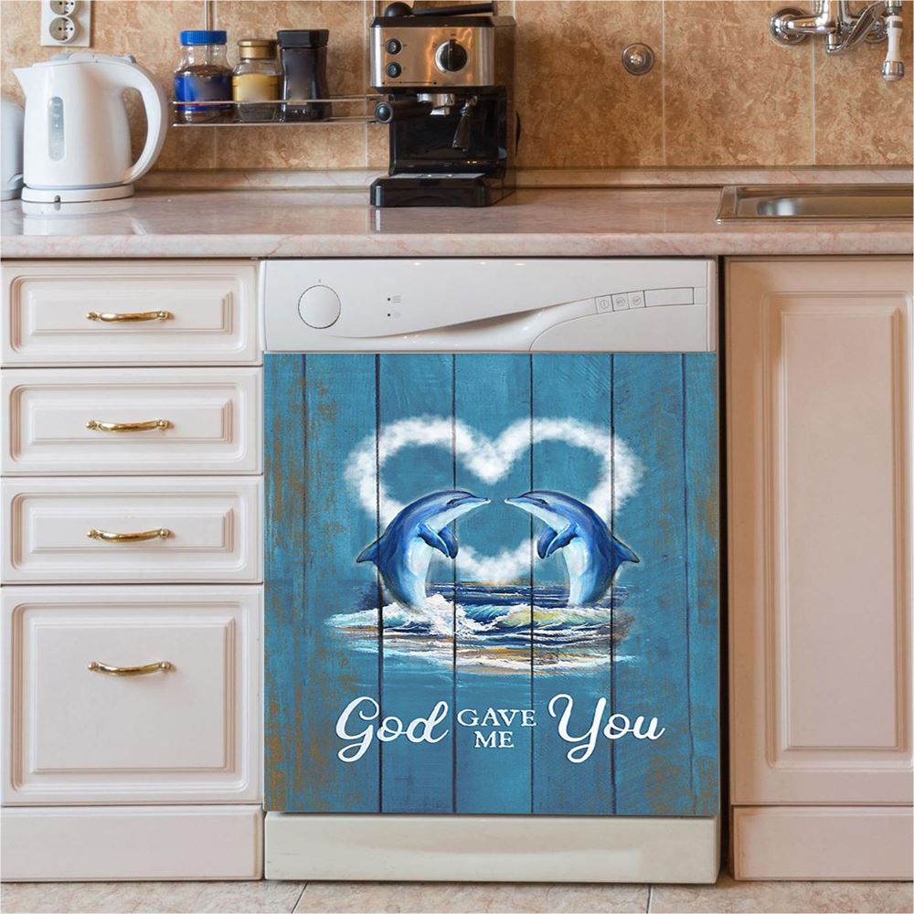 God Gave Me You Dolphin Blue Ocean Dishwasher Cover, Bible Verse Dishwasher Stickers, Christian Inspirational Kitchen Decor