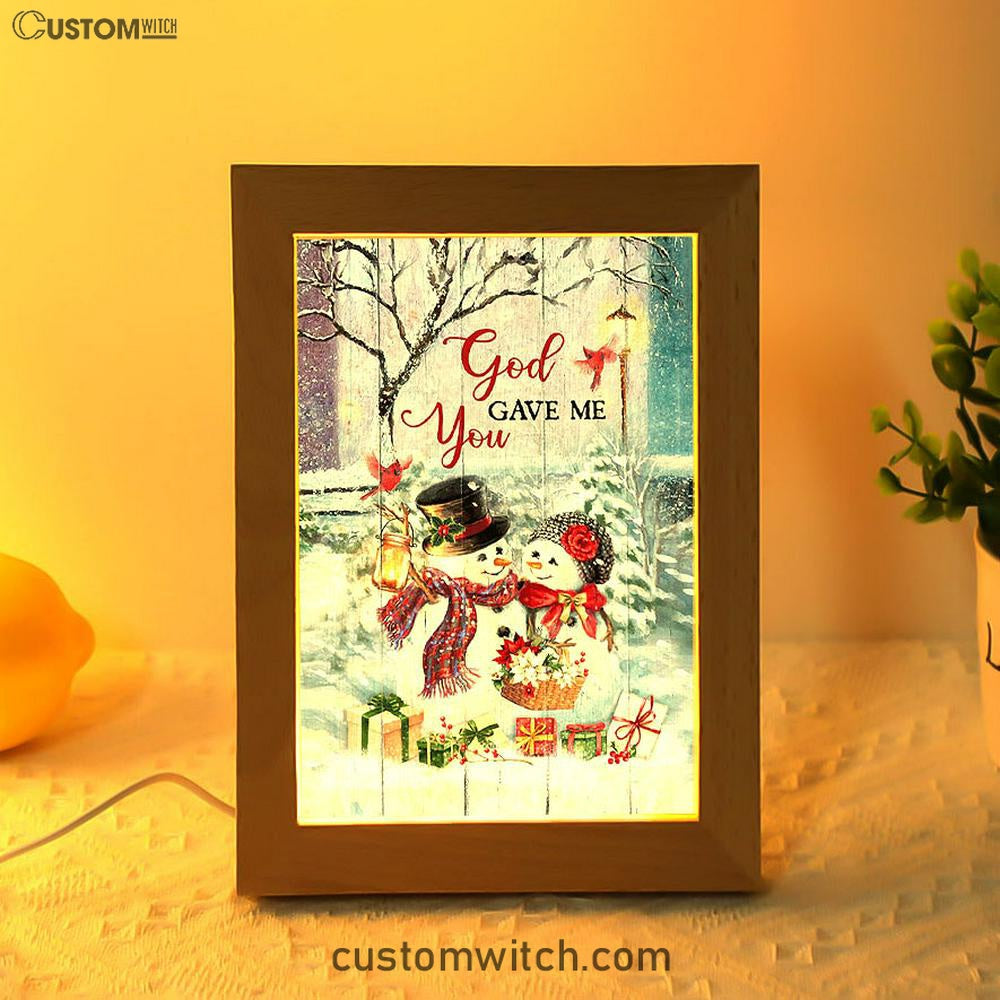 God Gave Me You Frame Lamp Art - Bible Verse Art - Christian Inspirational Decor